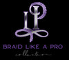 Braid Like A Pro